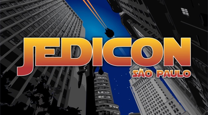 JEDICON SP – 2016 | Maior evento de Star Wars no Brasil!